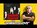 Sammy Hagar on Van Halen’s - When It's Love | POP FIX | Professor of Rock