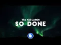 Download Lagu The Kid LAROI - SO DONE (Clean - Lyrics)