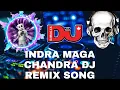 Download Lagu indra maga Chandra dj remix songs video