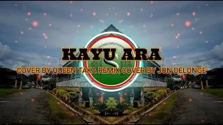 Download Dj Remix Kayu Ara Lagu Dayak | Cover By Queen taka and Remix By Jon Delonge || Serumpun Production MP3