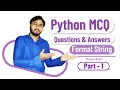 Python MCQ Question and Answers - string formatting