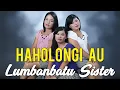 Lagu Lumbanbatu Sister - Haholongi Au (Lagu Batak Terpopuler)