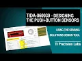 Designing the push-button sensors for TIDA-060039