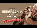 Lagu Hindustani 2 Official Trailer: In-Depth Explained  #Hindustani2 #Lyca #KamalHaasan