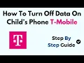 How To Turn Off Data On Child s Phone T-Mobile