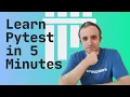 Learn Pytest in 5 Minutes