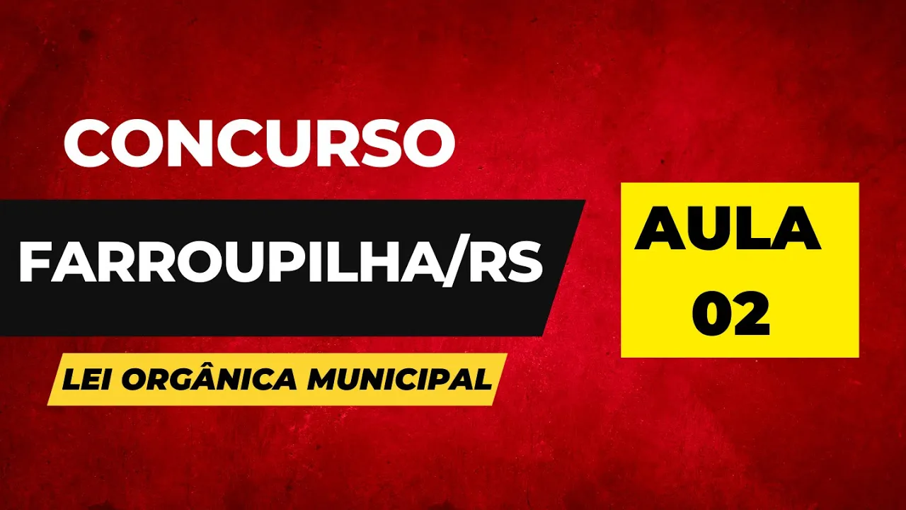 Concurso Farroupilha RS AULA 02