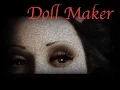 Doll Maker - Creepypasta-Thon 2014