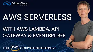 AWS Serverless with AWS Lambda API Gateway EventBridge Full Course for Beginners