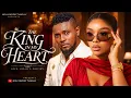 The King in my Heart Sam Maurice Onyii Alex Full 2026 Latest New Nigerian Movie