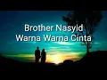 Download Lagu Brother nasyid - warna warna cinta +lirik