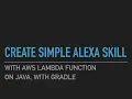 Simple Amazon Alexa Skill on Java with Gradle example