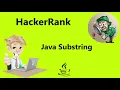 Java Substring hackerrank Solution - Java Hackerrank Java