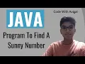 Program To Find A Sunny Number Java Tutorial