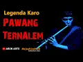 Download Lagu Legenda Karo PAWANG TERNALEM