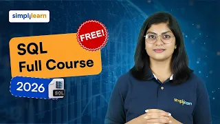 SQL Full Course 2026 SQL Tutorial For Beginners SQL Basics To Advanced Full Course Simplilearn