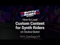 Tutorial How to easily add Custom Songs in Synth Rides for PC and Quest