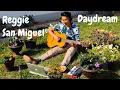 Download Lagu Reggie San Miguel - Daydream
