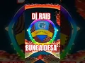 Download Lagu DJ BUNGA DESA