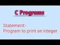 Program to print an integer
