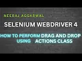 Drag And Drop using Actions Class in Selenium WebDriver 4 And Java