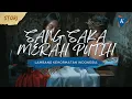Download Lagu Sejarah Sang Saka Merah Putih
