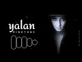 Yalan Ringtone Download👇   Turkish Sad Ringtone   Trending Ringtone   English Ringtone  yalan Song