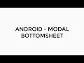 ANDROID - MODAL BOTTOMSHEET TUTORIAL IN JAVA