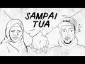 Download Lagu SAMPAI TUA 2021