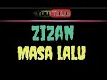 Download Lagu karaoke zizan - masa lalu