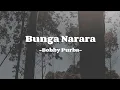 Download Lagu Batak Bunga Narara -Bobby Purba (Lirik) 