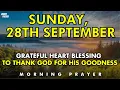 Download Lagu september 28, sunday morning prayer | a grateful heart blessing to thank god for his goodness