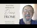 Dennis Frome Celebration of Life 2025 - complete