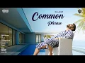 Download Lagu Common Phrase - Deep Modgill [Official Video]