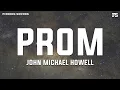 Download Lagu John Michael Howell - Prom (Lyrics)