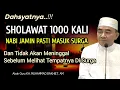 Download Lagu Keutamaan Sholawat 1000x Setiap Hari || KH Muhammad Bakhiet