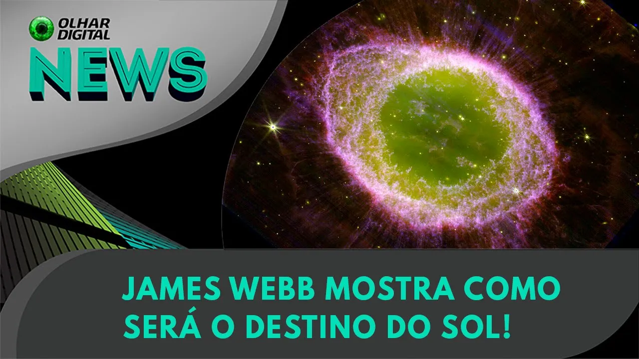 Ao Vivo | James Webb mostra como será o destino do Sol! | 03/08/2023 | #OlharDigital