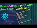 React JS Tutorial - Basic to Advance Pass style as a prop with React and TypeScript