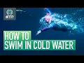 Lagu How To Swim In Cold Water | Essential Cold Water Swimming Tips
