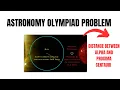 ASTRONOMY OLYMPIAD 2025 DISTANCE BETWEEN ALPHA AND PROXIMA CENTAURI NSEA 2025 SOLUTIONS