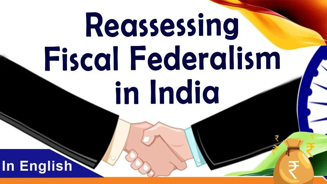 What is Fiscal Federalism? Centre State Financial Relations explained, Decentralization of tax money