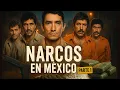 La Historia Real del Narco en MEXICO - Parte 1