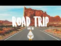 Download Lagu Road Trip 🚐 - An Indie/Pop/Rock Playlist | Vol. 3