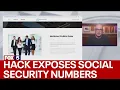 Massive hack exposes Social Security numbers personal info See if yours was included
