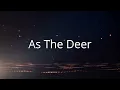As The Deer - Female version (with lyrics)