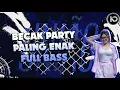 MASUK SINI DIJAMIN TINGGI ‼️ MIXTAPE BECAK PARTY PALING ENAK FULL BASS 2025