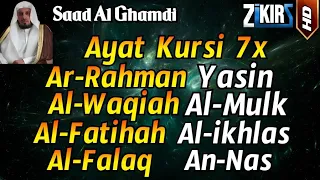 Ayat Kursi 7x,Surah Ar Rahman,Yasin,Al Waqiah,Al Mulk,Fatihah,Ikhlas,Falaq,An Nas By Saad Al-Ghamdi