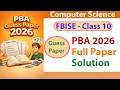 FBISE Computer Science PBA Guess Paper 2026 Complete Solution Class 10 Practical Based Assessment