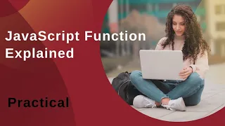 JavaScript Function Explained User Defined Functions in JavaScript Beginner to Advanced