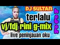 Download Lagu OT SULTAN TERLALU - VJ Rini - PENINJAUAN OKU